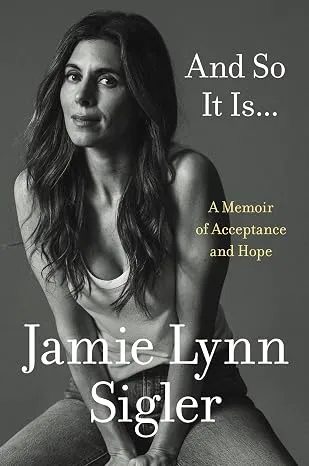Cover of And So It Is... by Jamie Lynn Sigler
